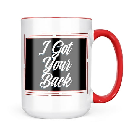 

Neonblond Classic design I Got Your Back Mug gift for Coffee Tea lovers