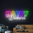 thumbnail image 3 of Handmadetneonsign Happy Weekend Neon Sign, Quote Neon Led Light Art Decor, Happy Weekend Wall Decor, 3 of 5