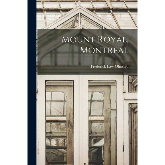 Mount Royal, Montreal [microform] (Paperback)