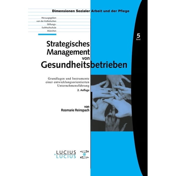 Bildung - Soziale Arbeit - Gesundheit Strategisches Management von Gesundheitsbetrieben, Book 5, (Paperback)