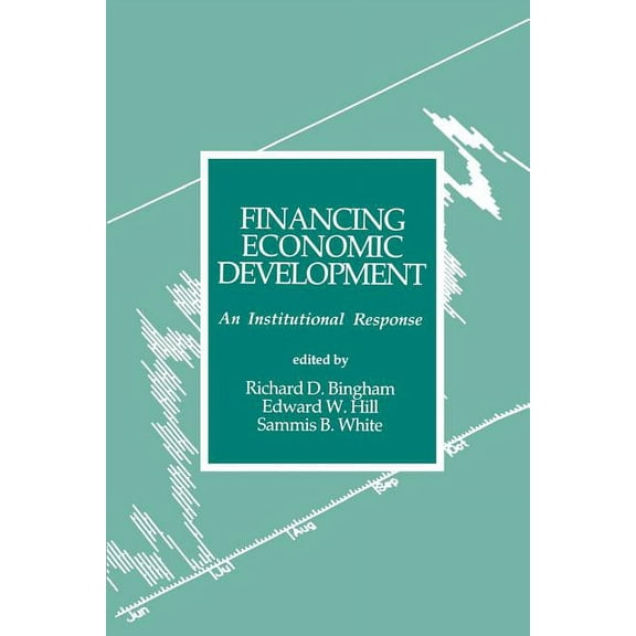 Financing Economic Development: An Institutional Response, (Paperback)