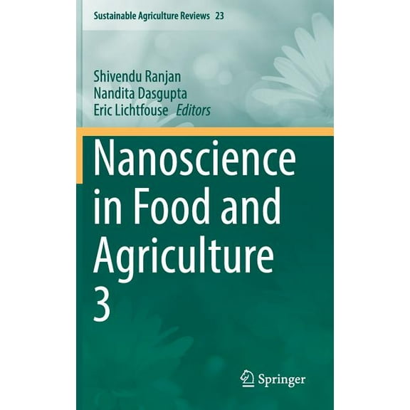 Sustainable Agriculture Reviews Nanoscience in Food and Agriculture 3, Book 23, (Hardcover)