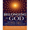 thumbnail image 1 of Appartenant à Dieu, Science, Spiritualité et Chemin Universel d'Amour Divin, 1 of 1