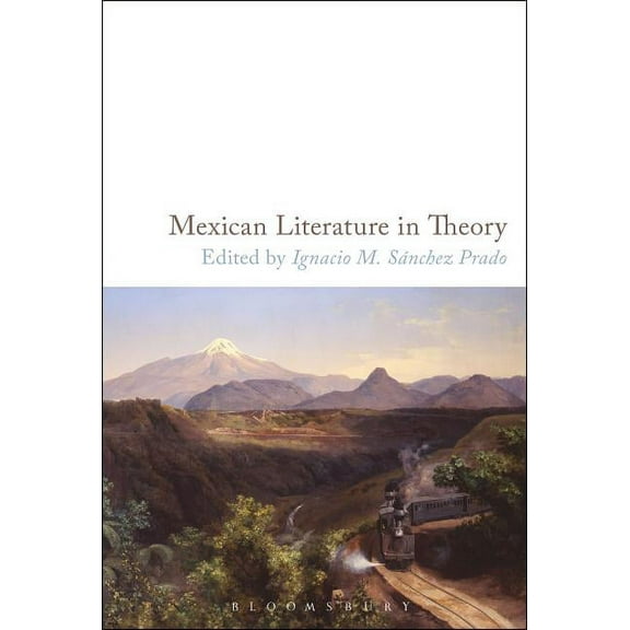 Mexican Literature in Theory, (Hardcover)