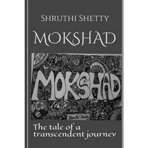 Mokshad : The tale of a transcendent journey