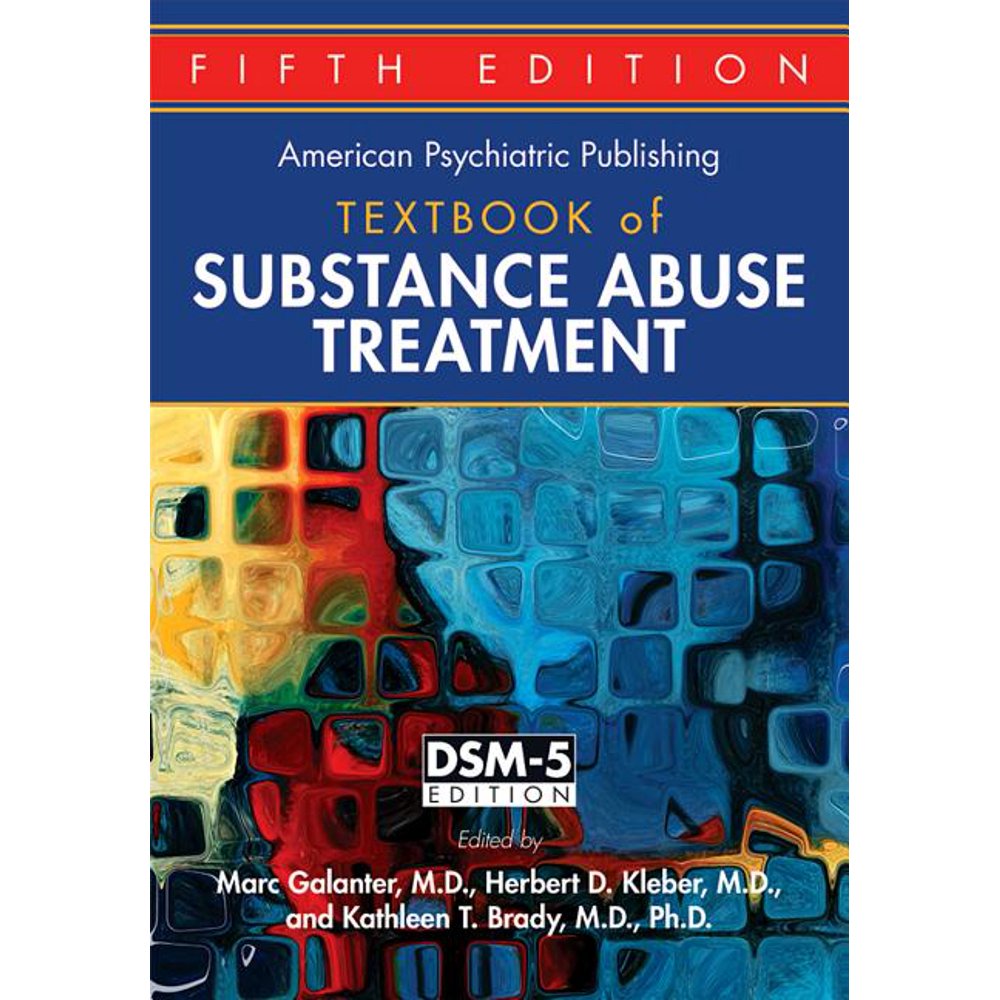 The American Psychiatric Publishing Textbook of Substance Abuse