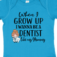 thumbnail image 4 of Inktastic Future Dentist Like Mommy Girls Baby Bodysuit, 4 of 5