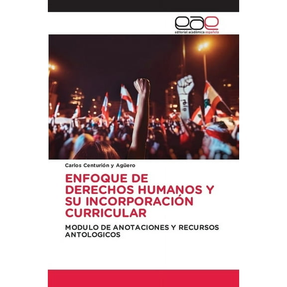 Enfoque de Derechos Humanos Y Su Incorporación Curricular, (Paperback)