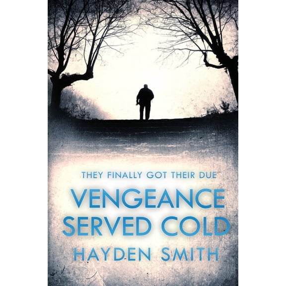 Vengeance Served Cold, (Paperback)