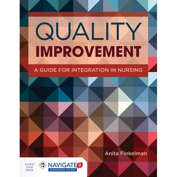 Pre-Owned Quality Improvement: A Guide for Integration in Nursing [With Access Code] (Paperback) 1284105547 9781284105544