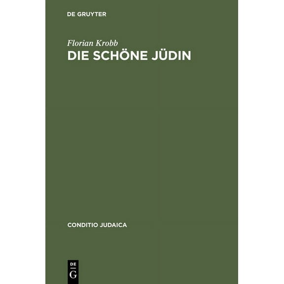 Conditio Judaica Die schöne Jüdin, Book 4, (Hardcover)