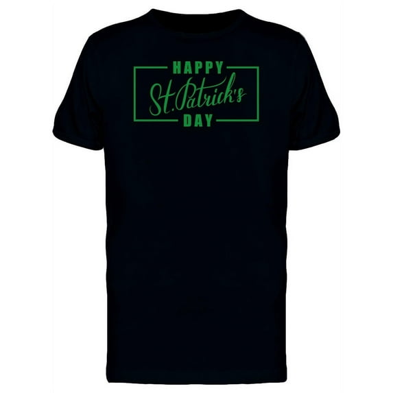 St Patricks Green Quote Frame T-Shirt Men -Image by Shutterstock, Male 3X-Large