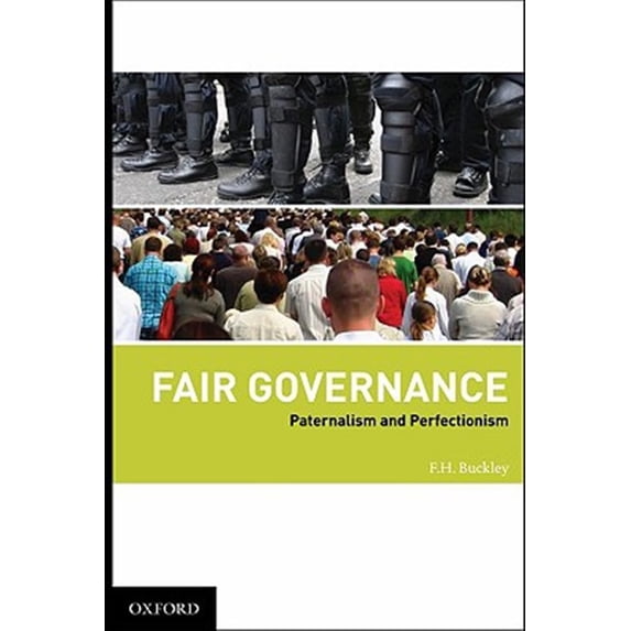 Pre-Owned Fair Governance: Paternalism and Perfectionism, (Hardcover)