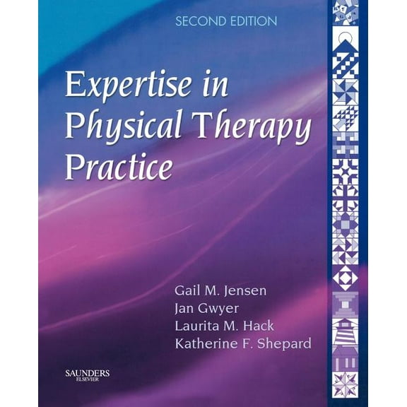 Expertise in Physical Therapy Practice, (Paperback)