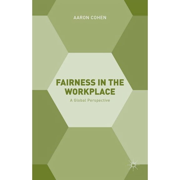 Fairness in the Workplace: A Global Perspective, (Hardcover)