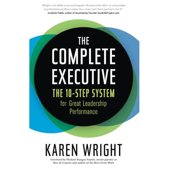 Pre-Owned Complete Executive: The 10-Step System to Powering Up Peak Performance (Hardcover) 1937134245 9781937134242