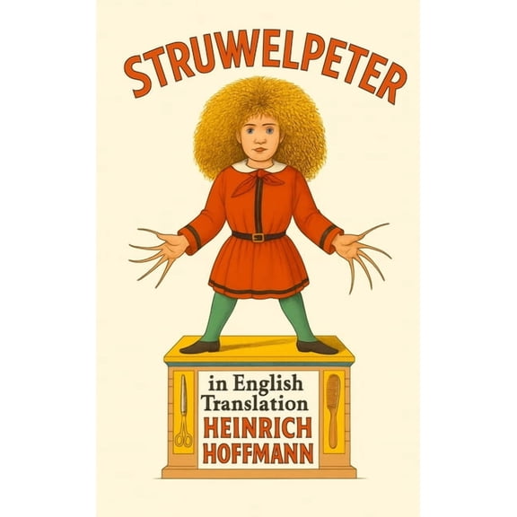 Struwwelpeter in English Translation, (Hardcover)