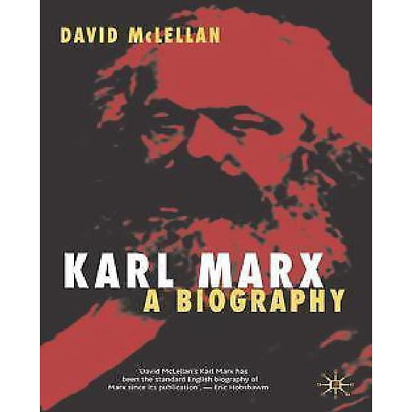 Karl Marx: A Biography; Fourth Edition