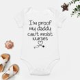 thumbnail image 4 of I'm Proof My Daddy Can't Resist Nurses Baby Bodysuit Funny Infant Outfit Unisex Comfy Romper White-style-1 6months, 4 of 7