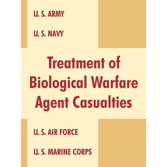 Treatment of Biological Warfare Agent Casualties (Paperback)