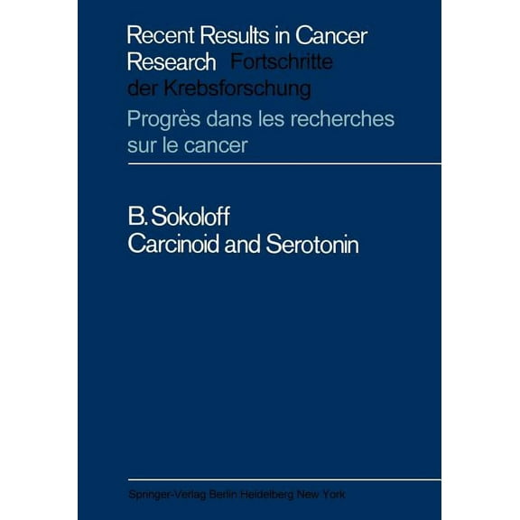 Recent Results in Cancer Research Carcinoid and Serotonin, Book 15, (Paperback)