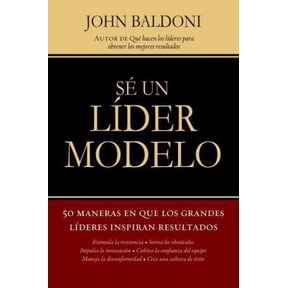 Pre-Owned En Se un Lider Modelo: 50 Maneras en Que los Grandes Lideres Inspiran Resultados = Lead by Example = Lead by Example = Lead by Example (Paperback) 1602555702 9781602555709
