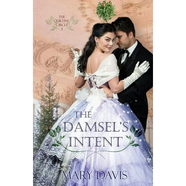 Quilting Circle The Damsel's Intent, Book 3, (Paperback)