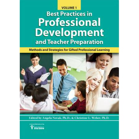 Best Practices in Professional Learning and Teacher Preparation in Gifted Education (Vol. (Best Practices In Special Education 2019)