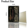 thumbnail image 2 of DZQUY Halloween Witch Broom Metal Sign Vintage Broom Parking Plaque Tin Sign Suit For Country Home Kitchen Garage Man Cave Bar Cafes Pub Club Wall Decor 12x8 Inches, 2 of 7