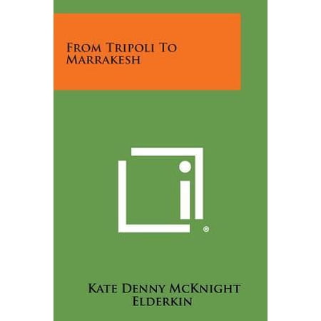 From Tripoli to Marrakesh Paperback