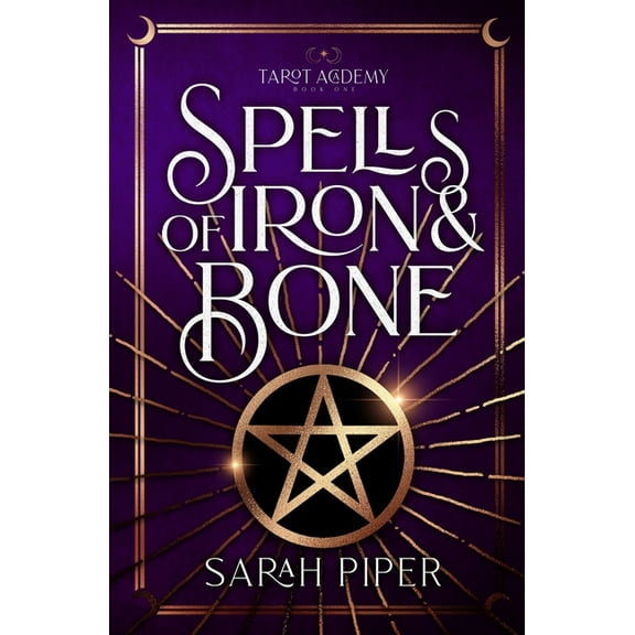 Tarot Academy Spells of Iron and Bone, Book 1, (Paperback)