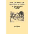 thumbnail image 1 of Pre-Owned Scotland During the Plantation of Ulster: The People of Dumfries and Galloway, 1600-1699 (Paperback) 0806353872 9780806353876, 1 of 1