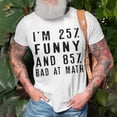 thumbnail image 3 of Bad At Math TShirt, 3 of 6
