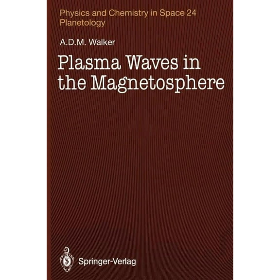 Physics and Chemistry in Space Plasma Waves in the Magnetosphere, Book 24, (Paperback)