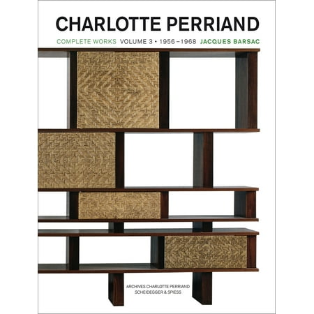 Charlotte Perriand Complete Works Volume 3 1956  1968