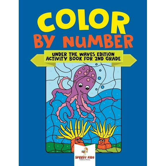Color by Number: Under the Waves Edition Activity Book for 2nd Grade, (Paperback)