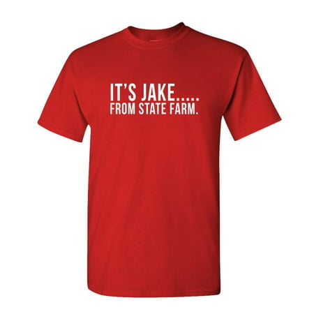 IT'S JAKE FROM STATE FARM funny commercial - Cotton Unisex