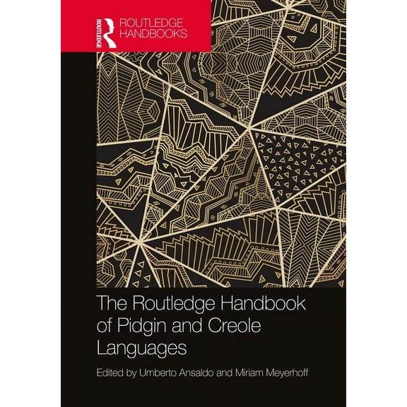 Routledge Handbooks in Linguistics The Routledge Handbook of Pidgin and Creole Languages, (Hardcover)