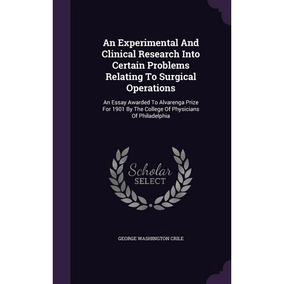 An Experimental And Clinical Research Into Certain Problems Relating To Surgical Operations (Hardcover)