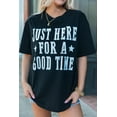 thumbnail image 2 of Women's Black 'Just Here For A Good Time' Graphic Round Neck T-Shirt, 2 of 10