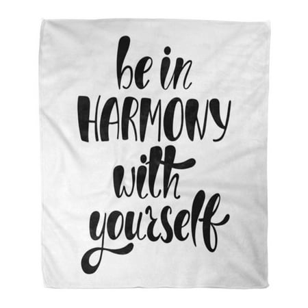 KDAGR Throw Blanket Warm Cozy Print Flannel Be in Harmony Yourself Inspirational Saying About Happy Modern Phrase Positive Comfortable Soft for Bed Sofa and Couch 50x60