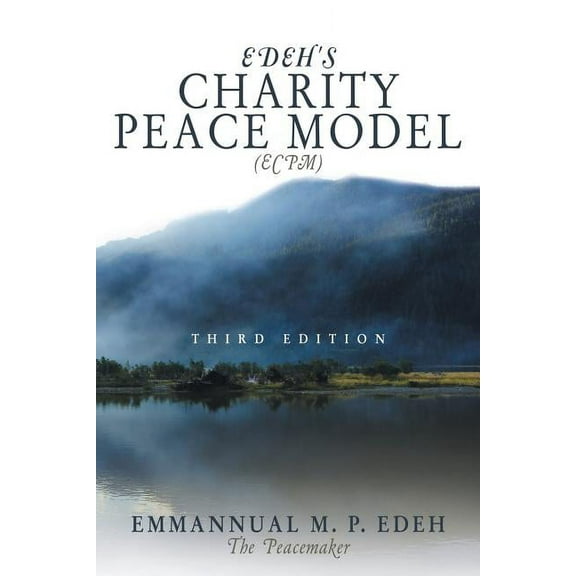 Edeh's Charity Peace Model (Ecpm): Third Edition (Paperback)