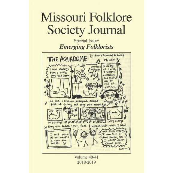 Missouri Folklore Society Journal Missouri Folklore Society Journal (Vols. 40-41): Emerging Folklorists, Book 4041, (Paperback)