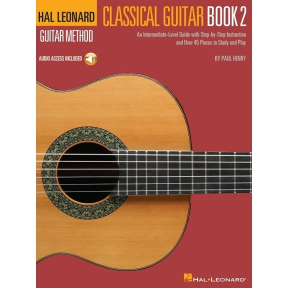 Classical Guitar Method Book 2 Intermediate-Level Guide for Developing Fingerstyle and Classical Techniques Step-By-Step, (Paperback)