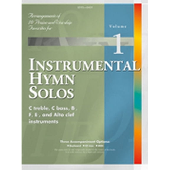 Pre-Owned Instrumental Hymn Solos, Arrangements of 10 Praise & Worship Favorites for C Treble, C Bass, Bb, F, Eb, and Alto Clef Instruments. Vol. 1 (Paperback) 0834198215 9780834198210