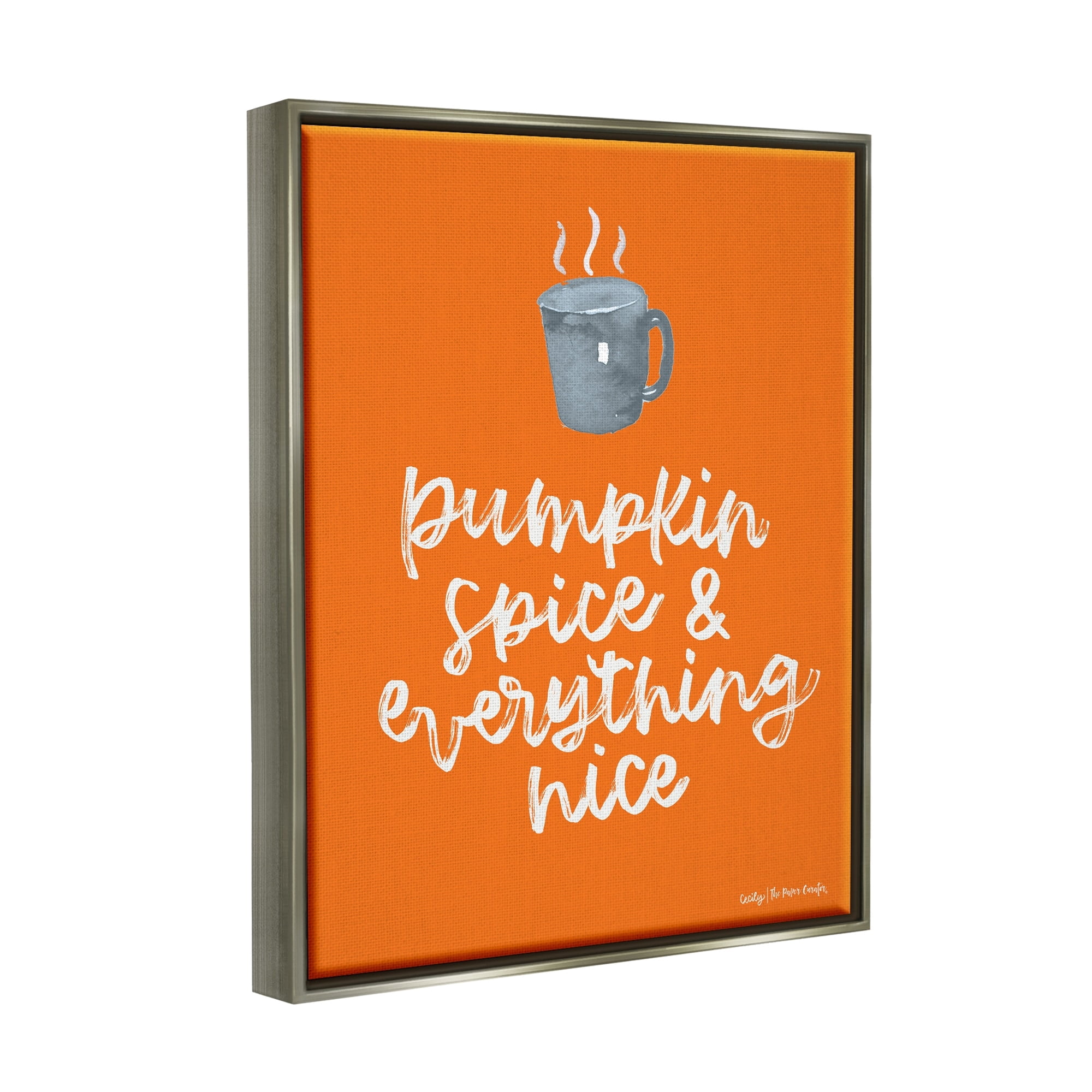 Stupell Industries Pumpkin Spice Steaming Coffee Mug Fall Calligraphy Graphic Art Luster Gray Floating Framed Canvas Print Wall Art, Design by Cecily Moore