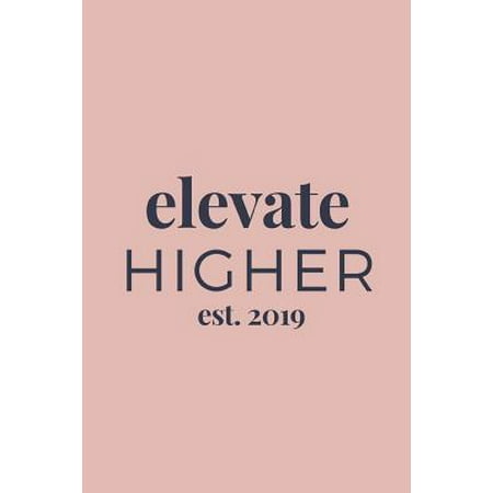 Elevate Higher Est. 2019: Cornell Notes Inspirational Notebook College Ruled Notebook For Students & Writers Notebook For School 200 pages