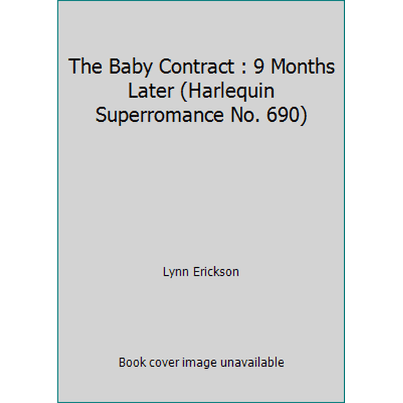 Pre-Owned Harlequin Super Romance #690: The Baby Contract (Mass Market Paperback) 0373706901 9780373706907