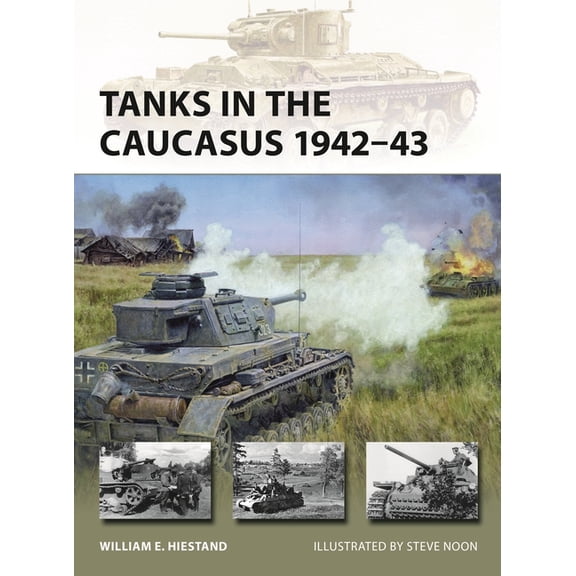 New Vanguard Tanks in the Caucasus 1942-43, Book 351, (Paperback)