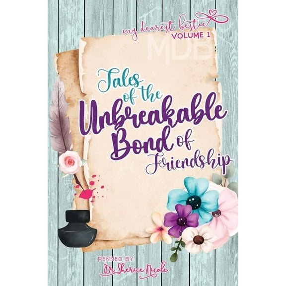 My Dearest Bestie My Dearest Bestie Volume 1: Tales of the Unbreakable Bond of Friendship, Book 1, (Paperback)